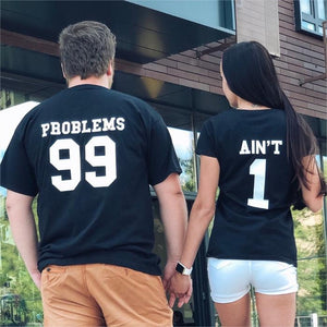 Problems 99 & Aint 1 - Couple Shirts
